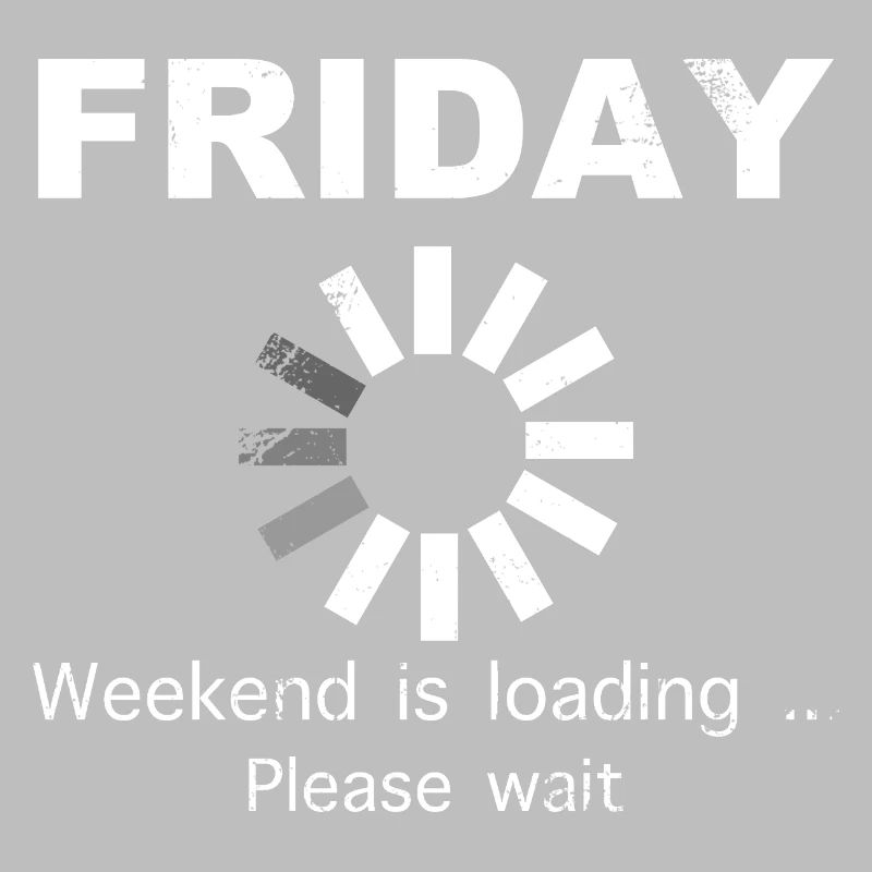 Friday Weekend Loading Saying