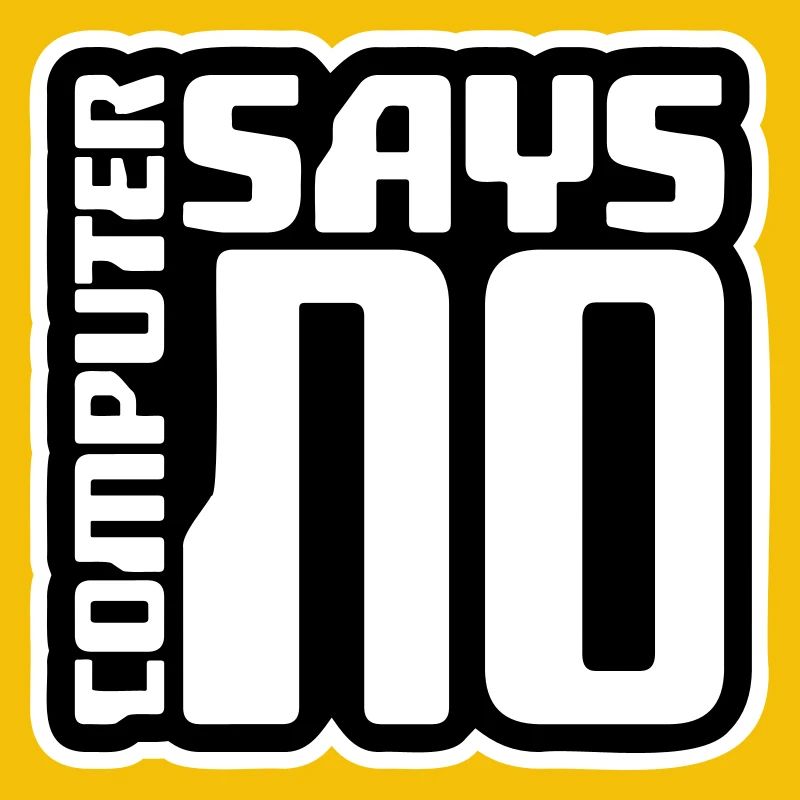 Computer Says No Lustig Programmierer Nerd Technik