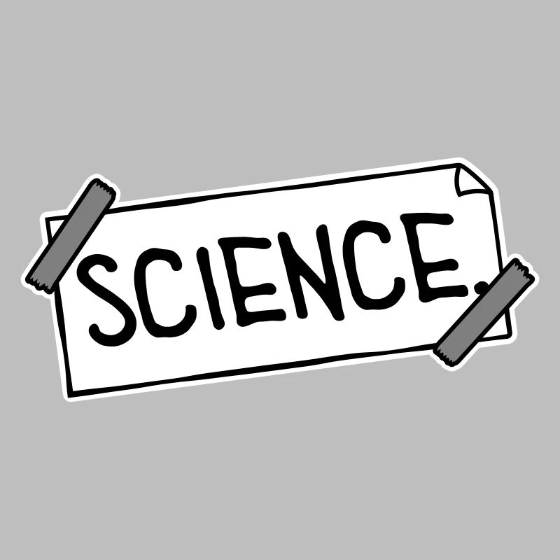 Science Wissenschaft Statement Nerd Bildung Spruch