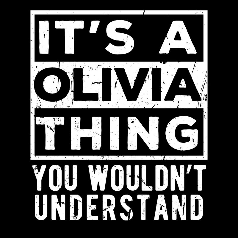 C’est une affaire d’Olivia que tu ne comprendrais pas