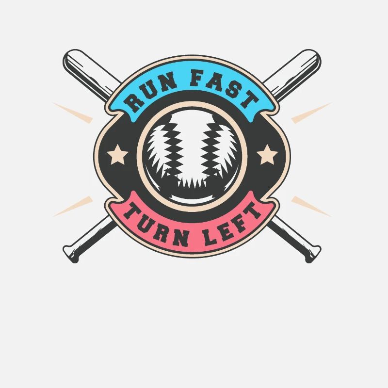 Hit Hard Run Fast Turn Left Baseball