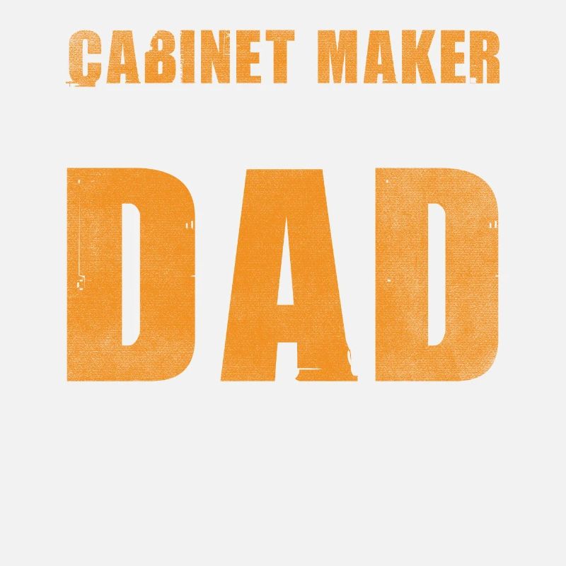 Dad By Passion Profession Cabinet Maker