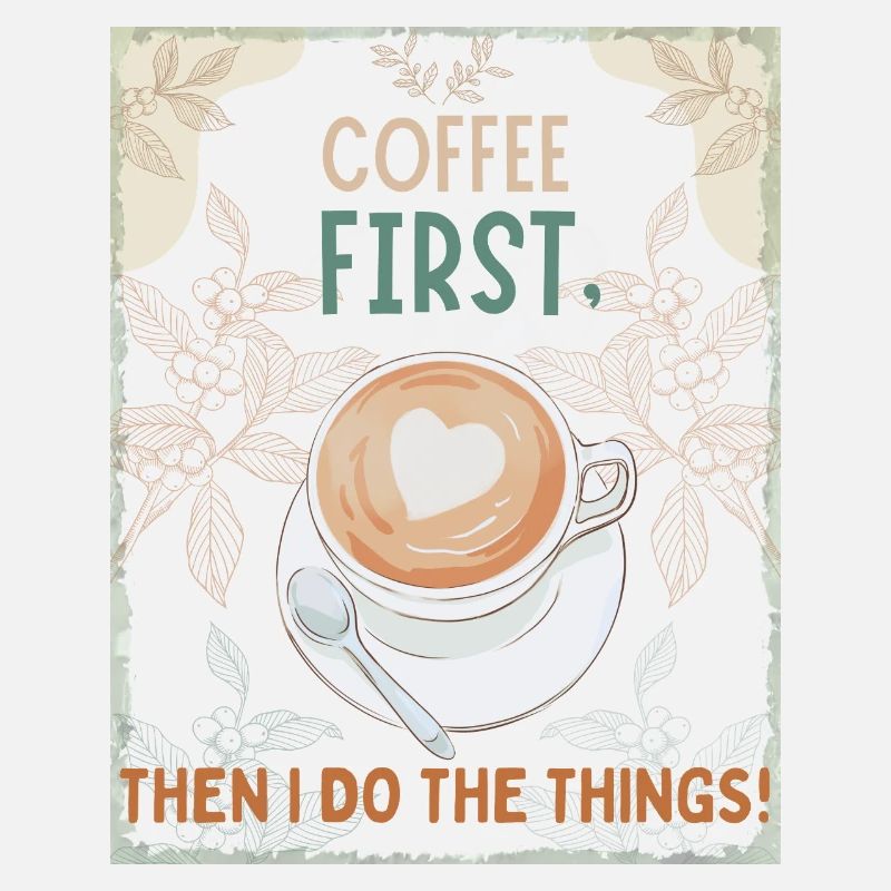 Coffee First – Then I Function