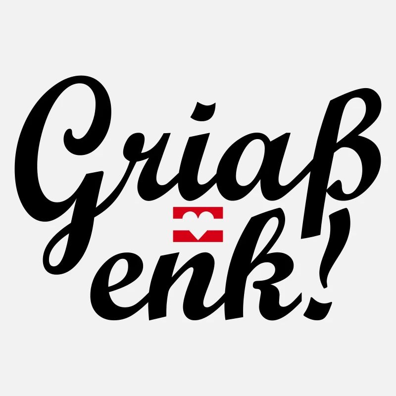 Austrian dialect Griaß enk!