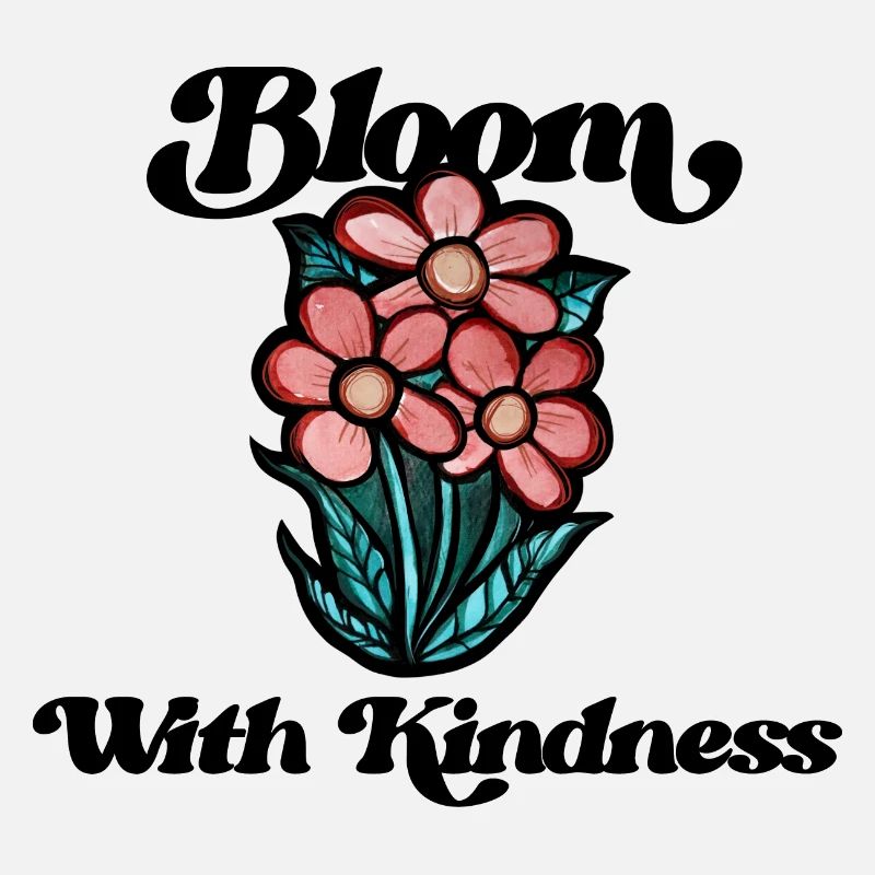 Bloom with Kindness