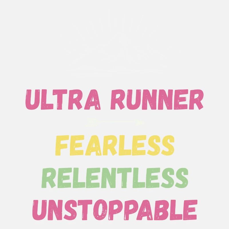 Ultra Runnner - Intrépide. Implacable. Imparable.