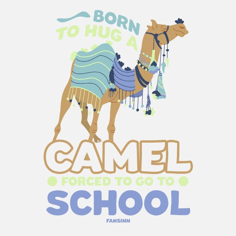 Né pour embrasser un chameau forcé d’aller à l’école