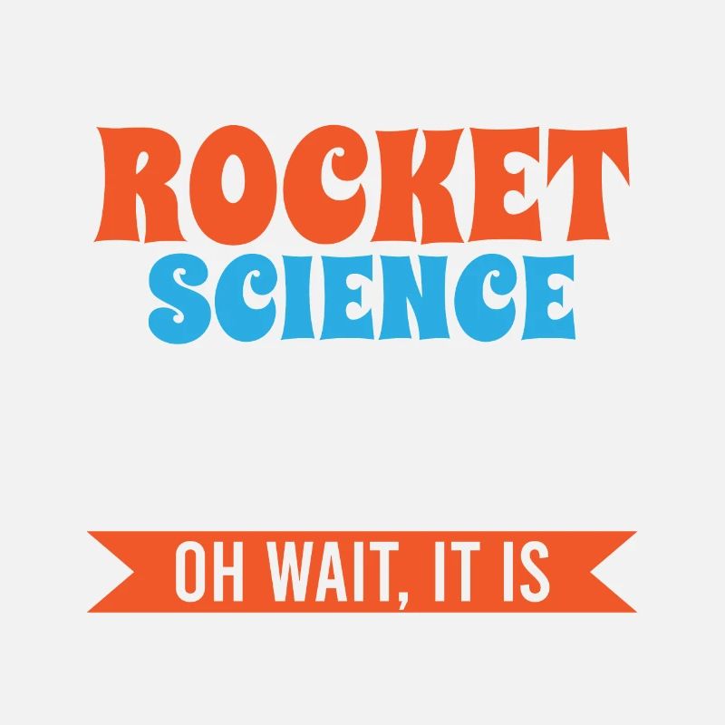 Aerospace Engineer It's Not Rocket Science