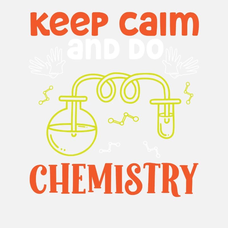 Chimiste Keep Calm Do Chimie Technicien chimiste