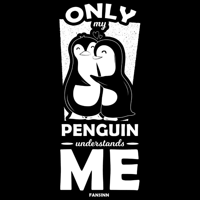 Seul mon pingouin me comprend