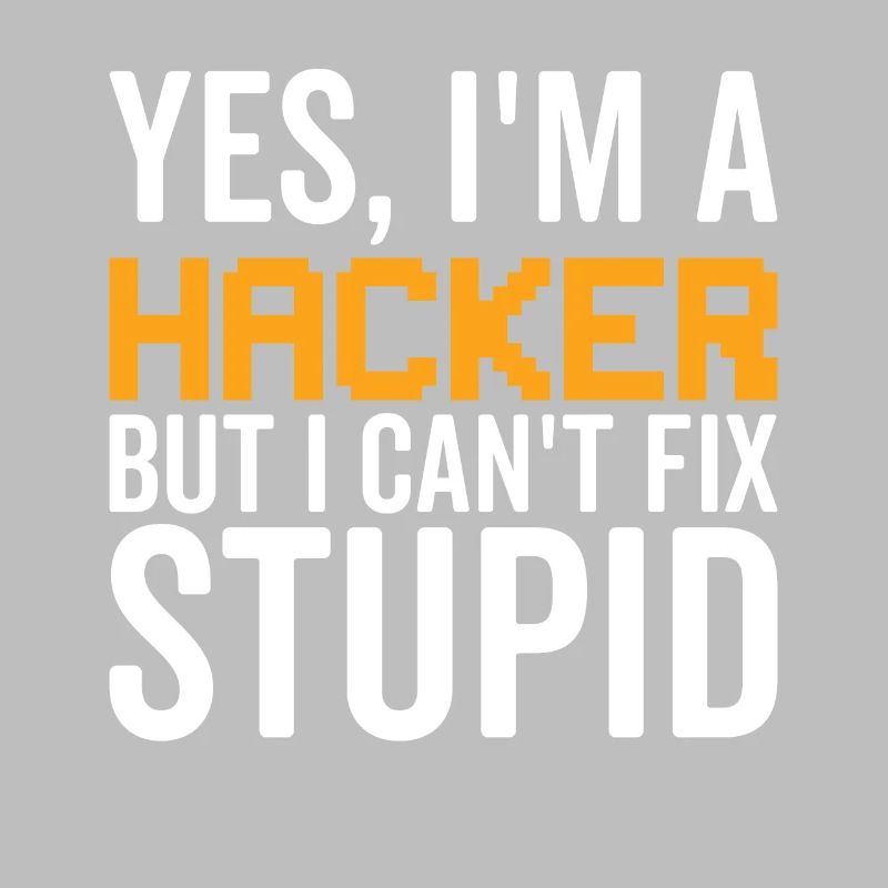 Stupid - Hacker