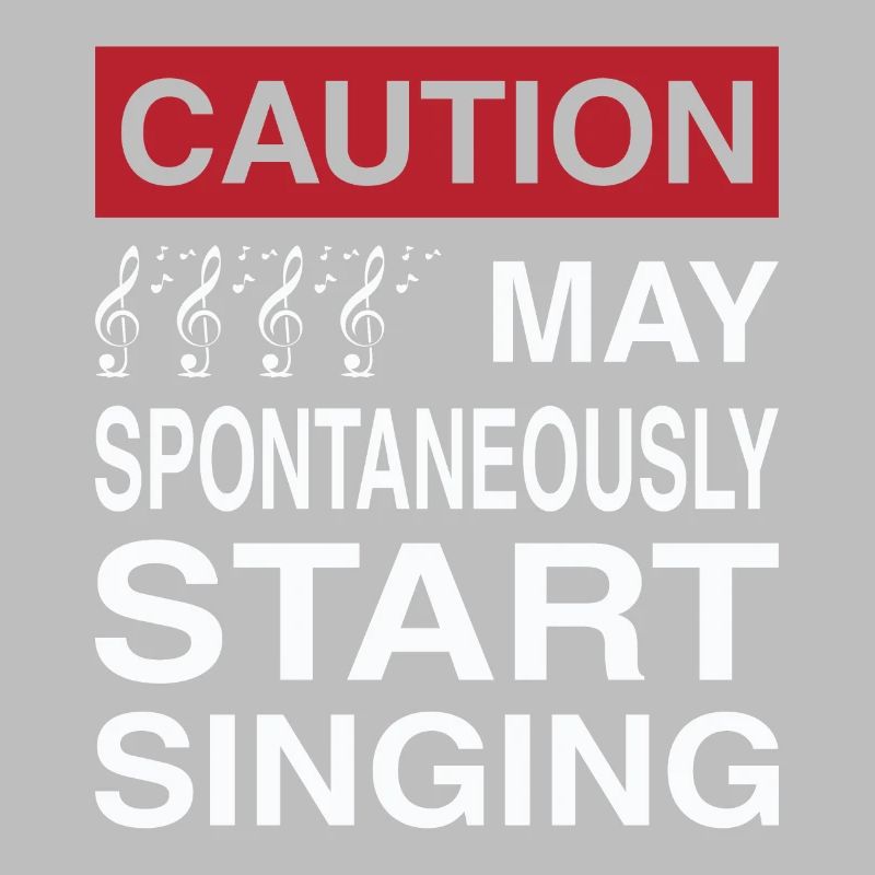 Caution May Spontaneously Start Singing Singer