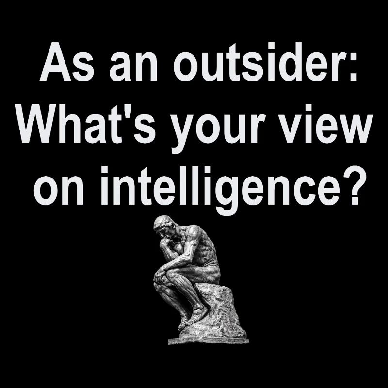 Outsider on Intelligence