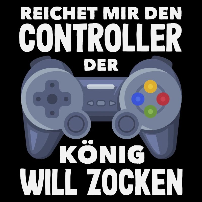 Reichet Mir Den Controller König Will Zocken