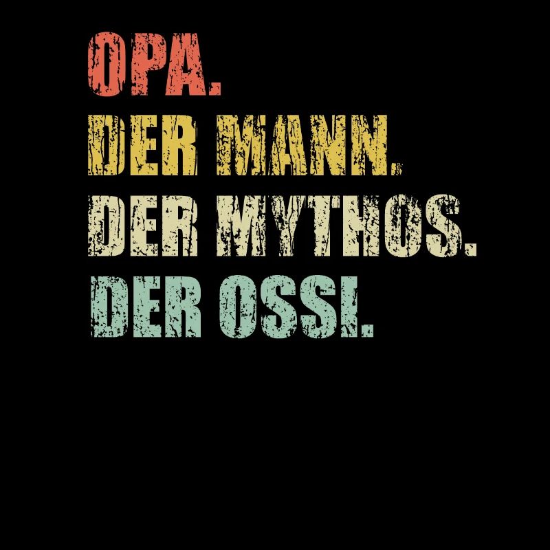 Opa der Mann der Mythos der Ossi