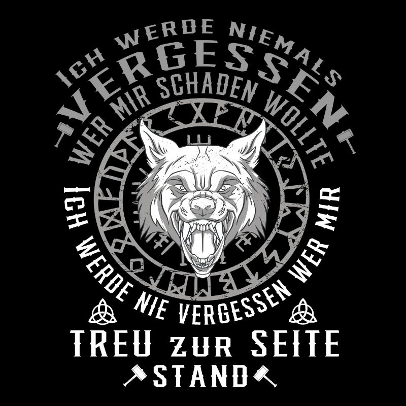 Wikinger Germanen Spruch Ich Werde Nie Vergessen