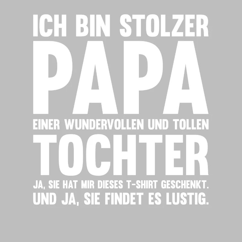 Ich Bin Stolzer Papa Einer Wundervollen Tochter