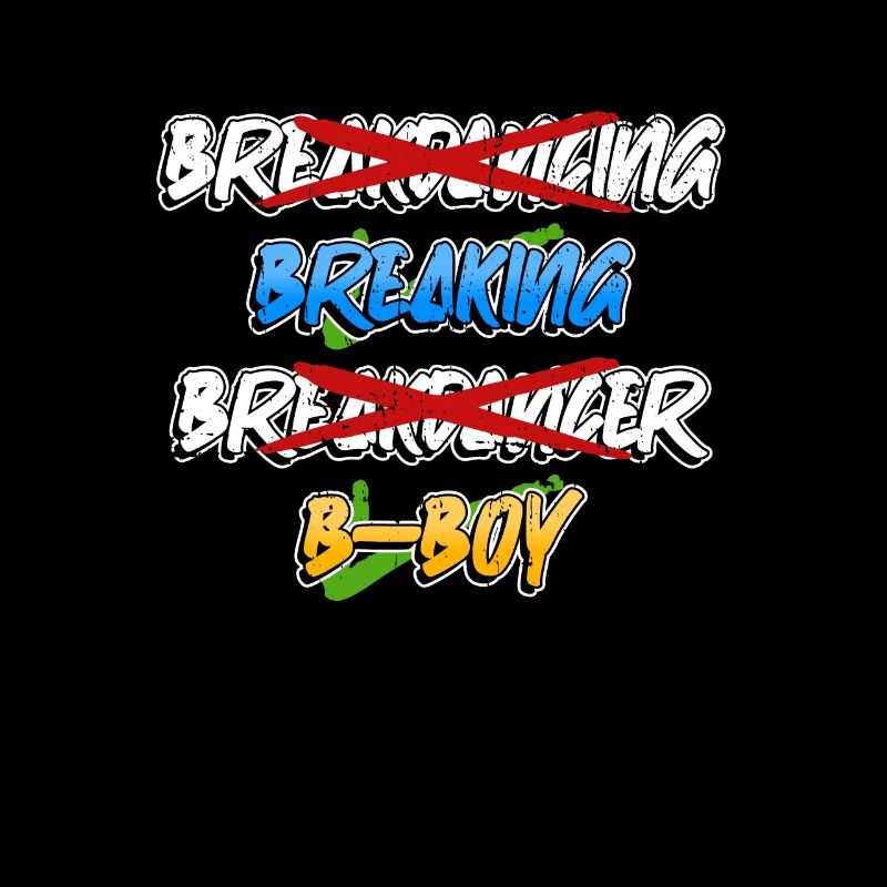 Breakdance Breakdancer Break Dance Hip Hop
