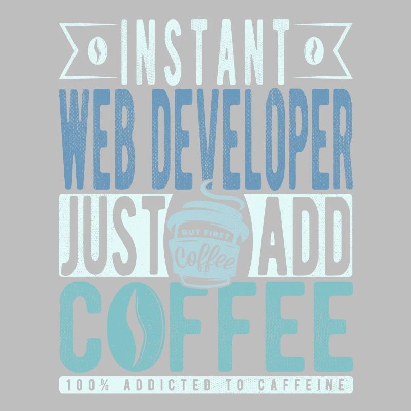 Web developer coffee saying