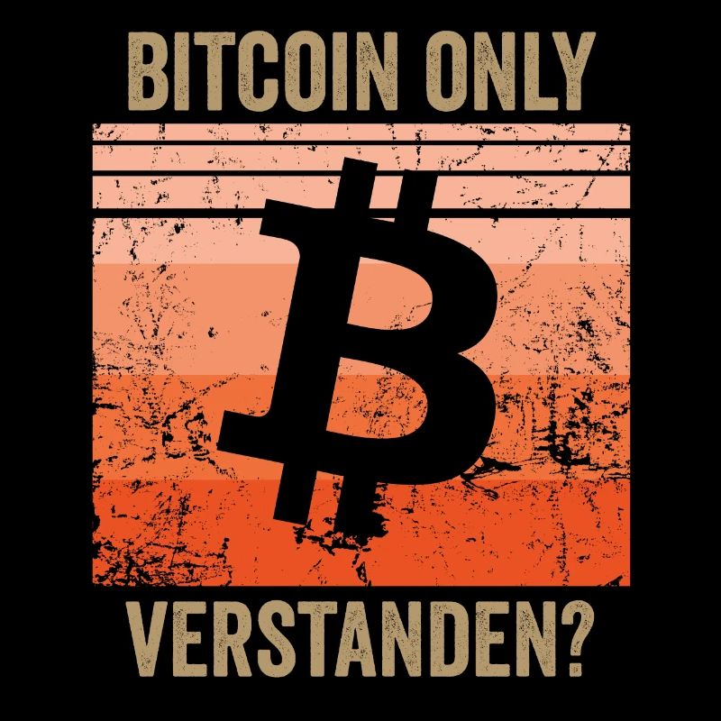 Bitcoin Only Verstanden?