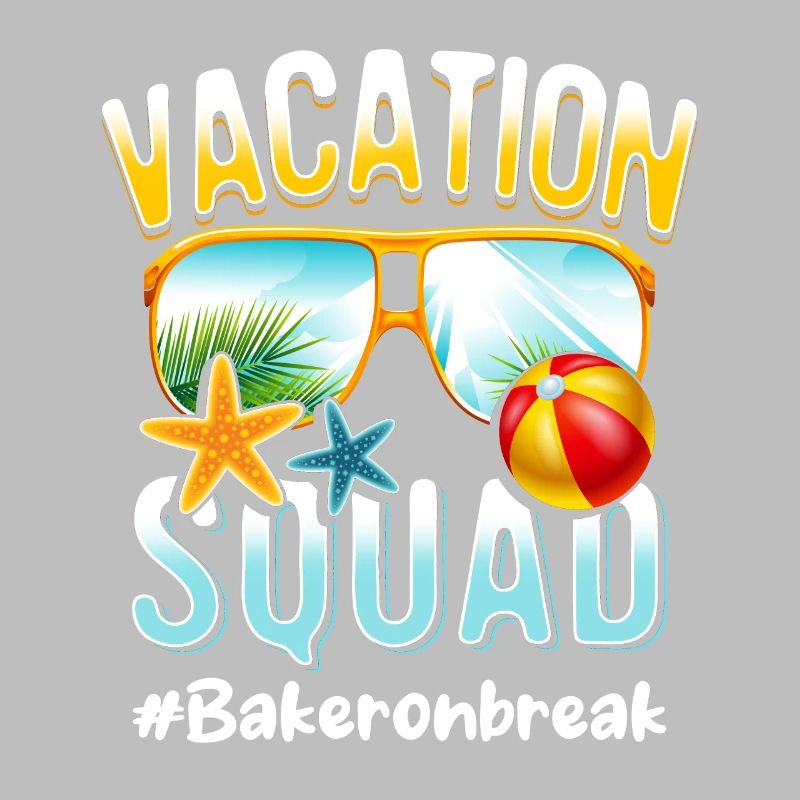 Baker Vacation Squad #Bakeronbreak