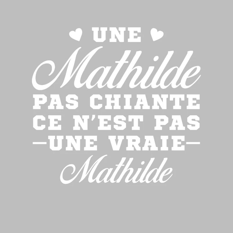 Une Mathilde pas chiante ce n est pas une vraie