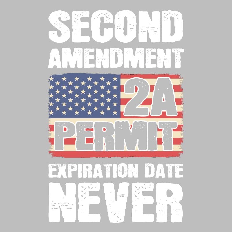 Second Amendment 2A Permit Expiration Date Never