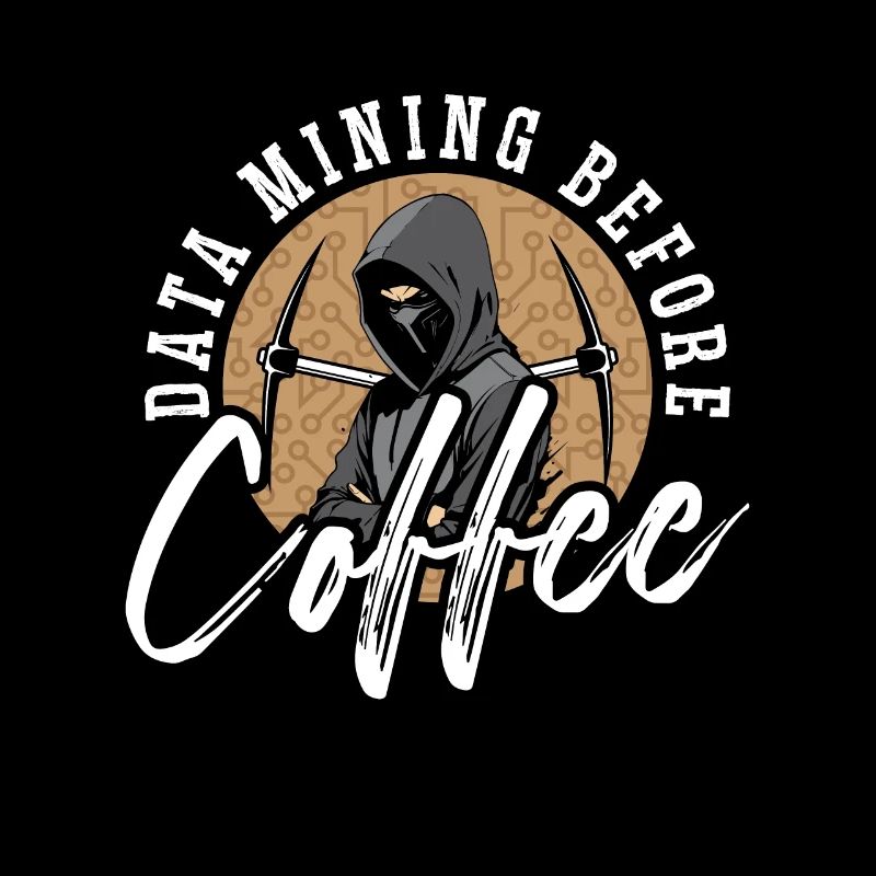 Data Mining Before Coffee Programmer Coffee Lover