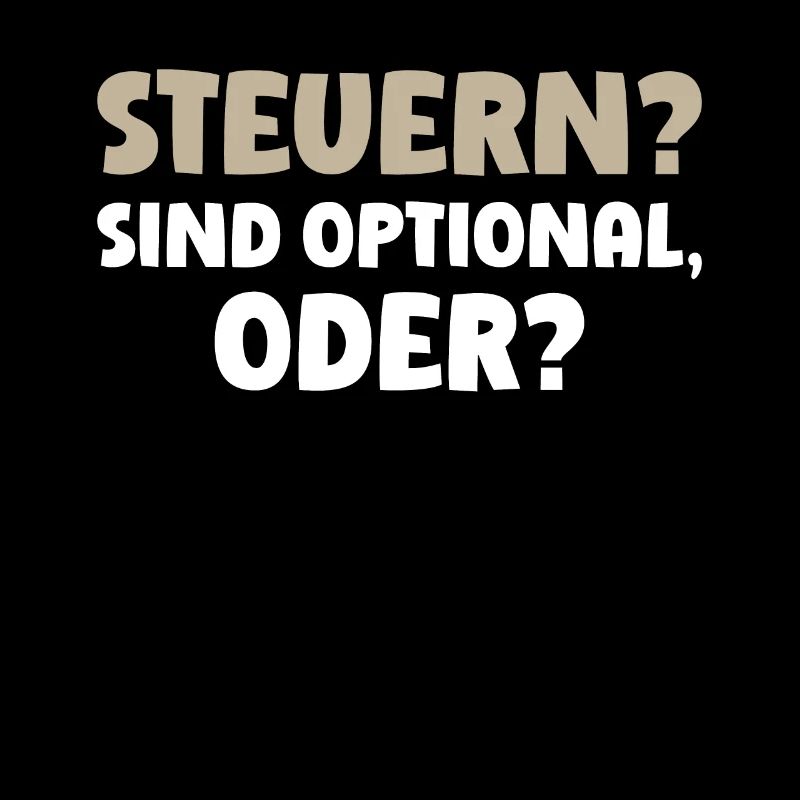 Steuern? Sind Optional, Oder? Lustige