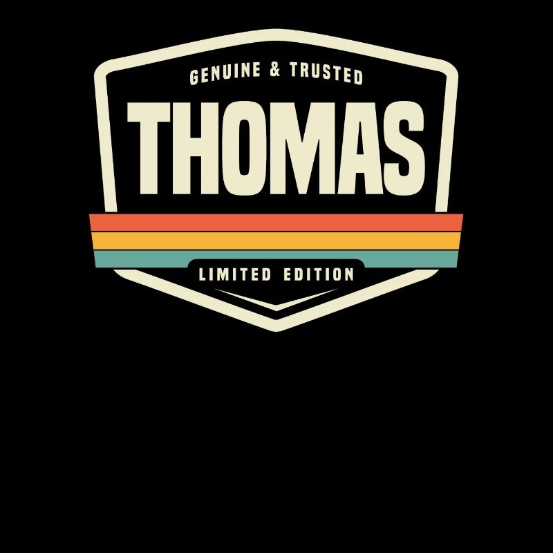 Thomas Genuine and Trusted Funny Name Thomas