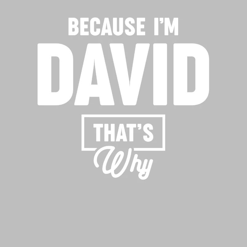 Parce que je suis David, c’est pourquoi - Nom David