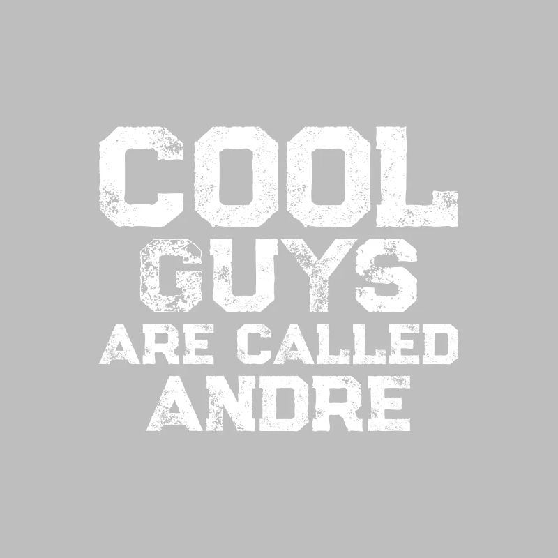 Les mecs cool s’appellent Andre