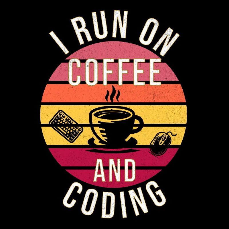 I Run on Coffee and Coding – Programmierer Stil