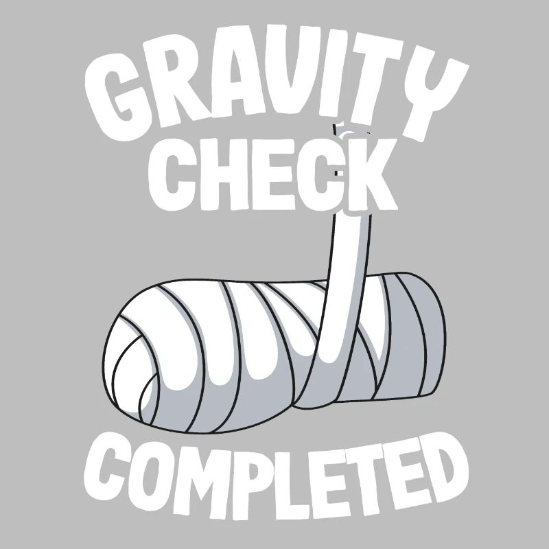 Broken Arm Get Well Soon Gravity Check Completed