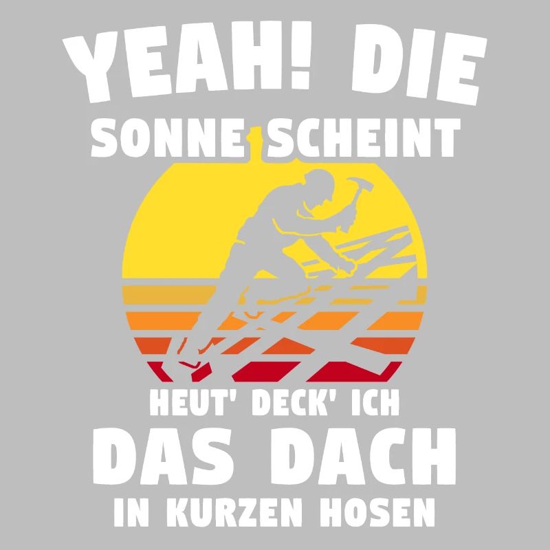 Dachdecker Sprüche Dachdecken
