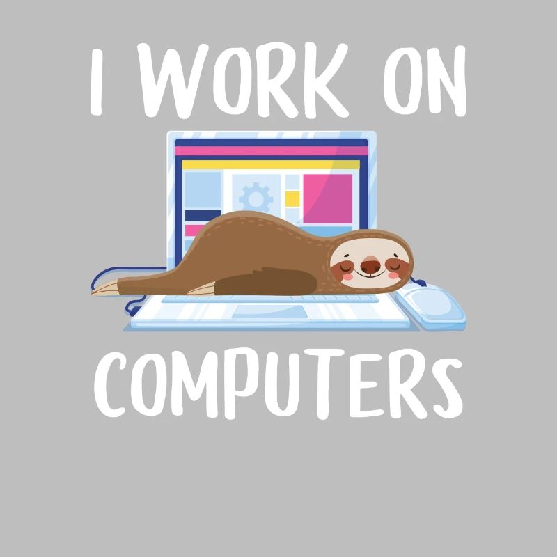 I work on computers Computer Progammierer Geschen
