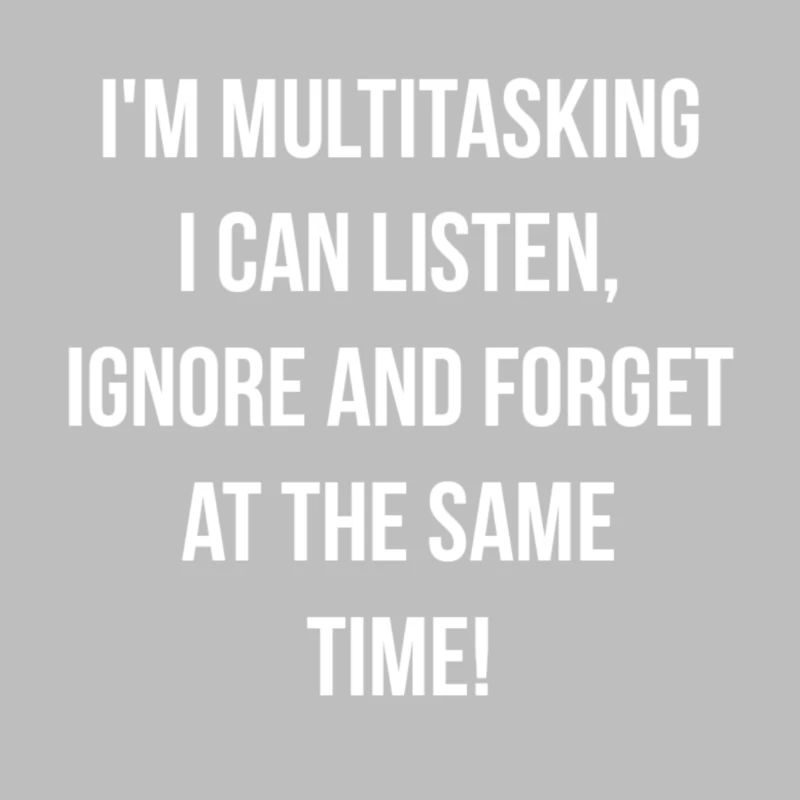 ADHD - Multitasking
