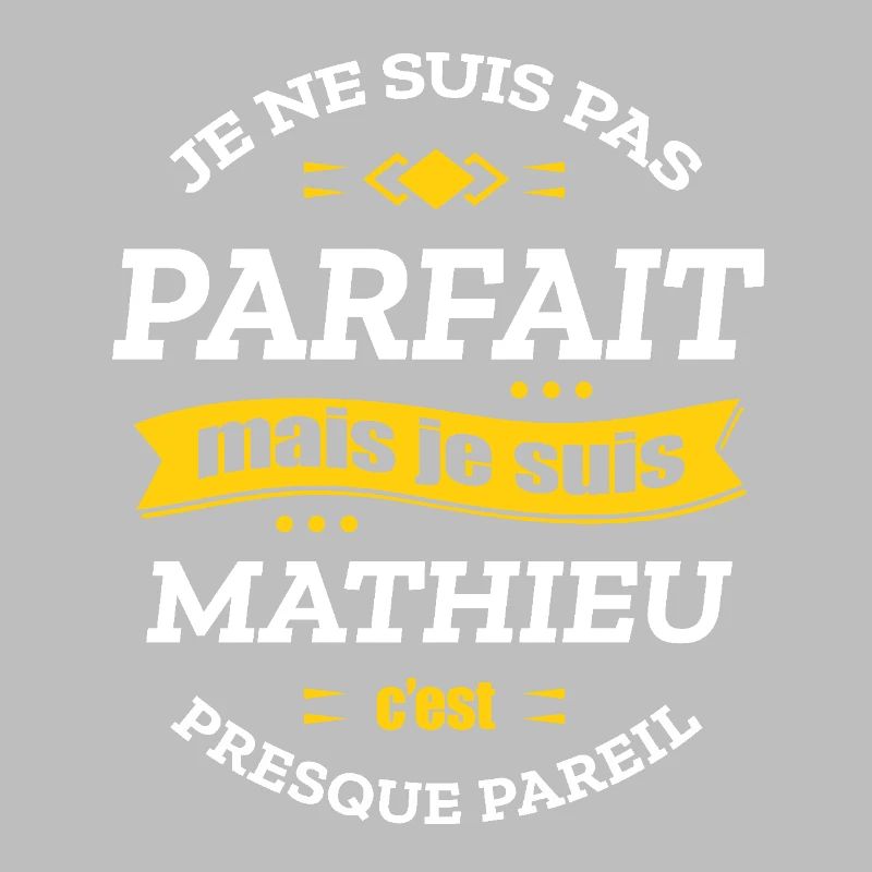 MATHIEU PARFAIT - PRENOM MATHIEU