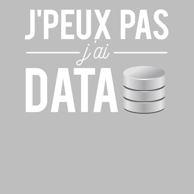 J'Peux Pas J'ai Data Scientist Data Engineer
