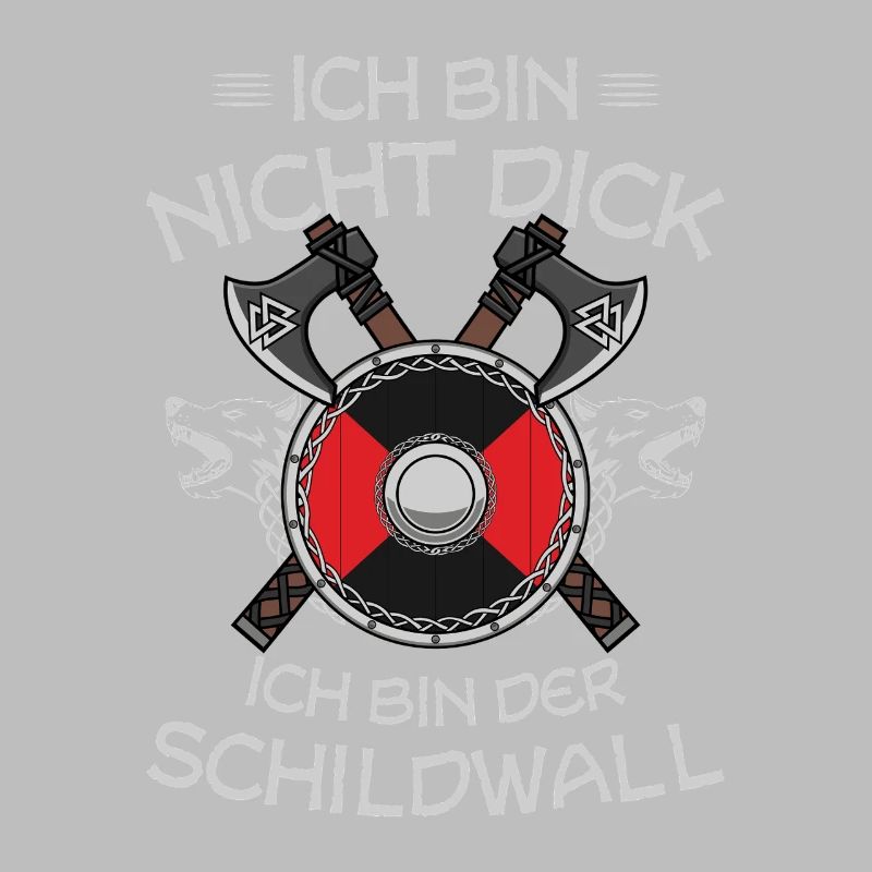 Ich Bin Nicht Dick Ich Bin Der Schildwall