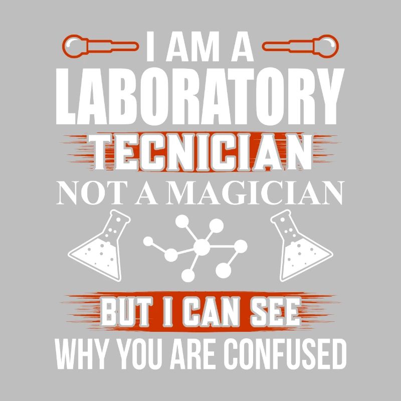 Laboratory Technician Lab Tech Fun Saying