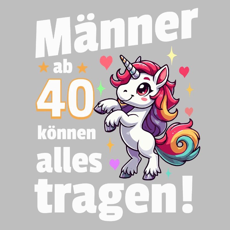 Mann 40. Geburtstag. Lustiger Spruch Geschenkidee