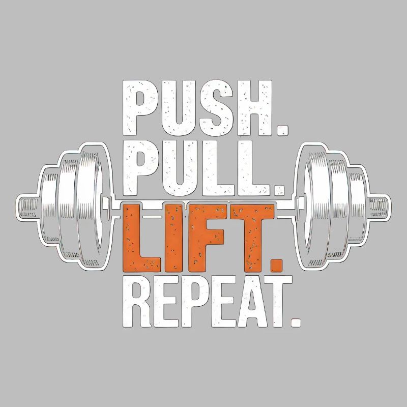 Push Pull Lift Repeat