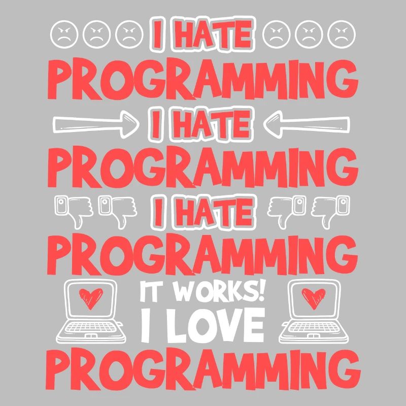 Programming It Works I Love Programming