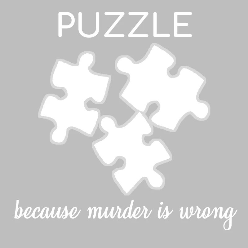 Puzzle Because Murder Is Wrong Lustiges Geschenk