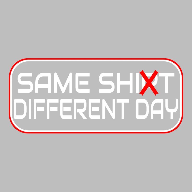 Same Shit Different Day