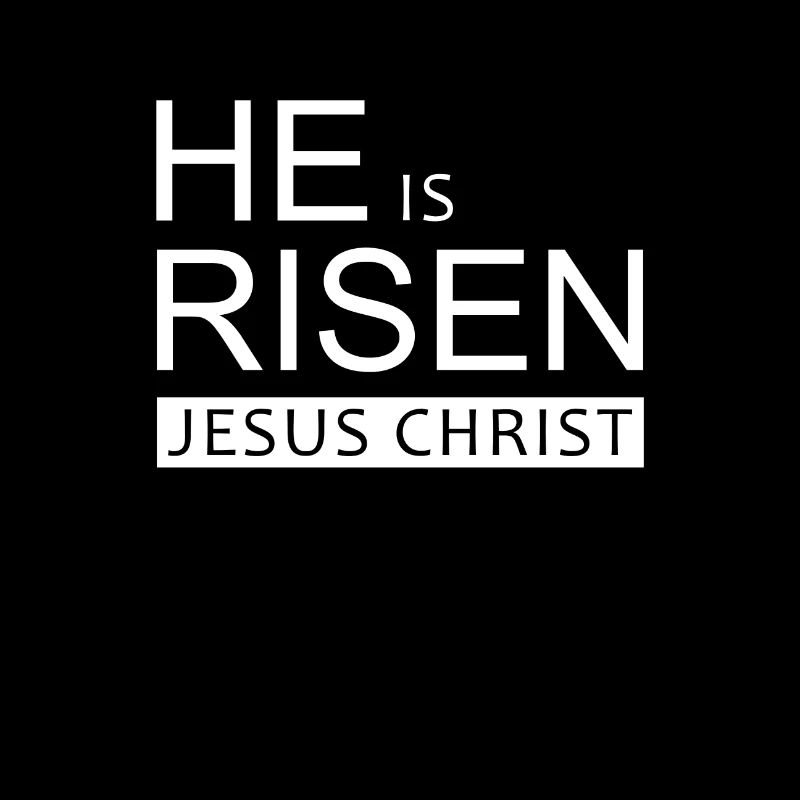 Jesus Christus, Christ, he is risen, Bibel, Glaube