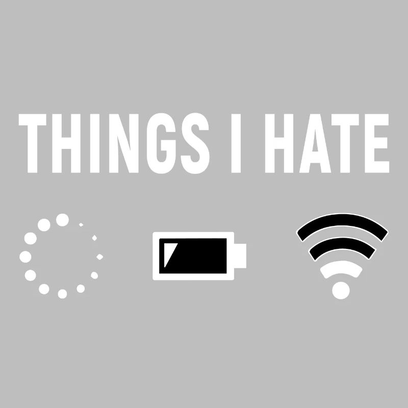 Things I Hate - Programmer Computer Gamer
