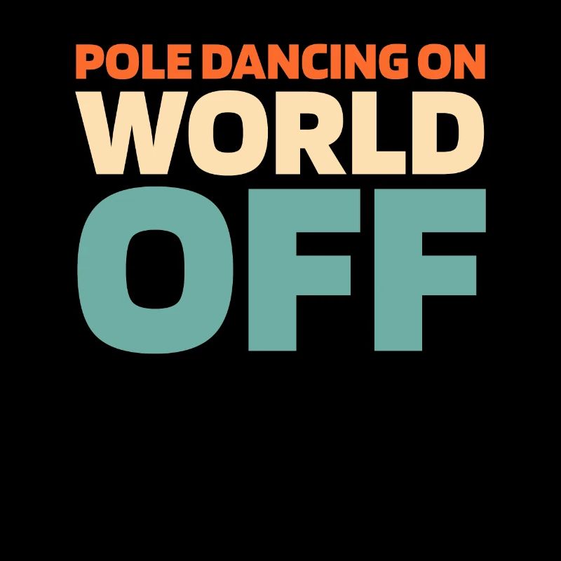 Pole Dancing Pole Dancing On World Off