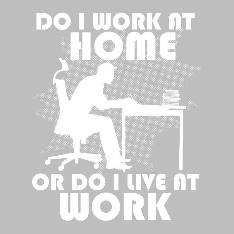 Arbeite Ich Zu Hause Oder Lebe Ich Bei Der Arbeit